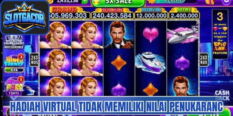 Hadiah virtual tidak memiliki nilai penukaran resmi apa pun 
