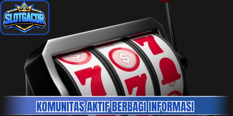 Komunitas aktif berbagi informasi permainan setiap hari 