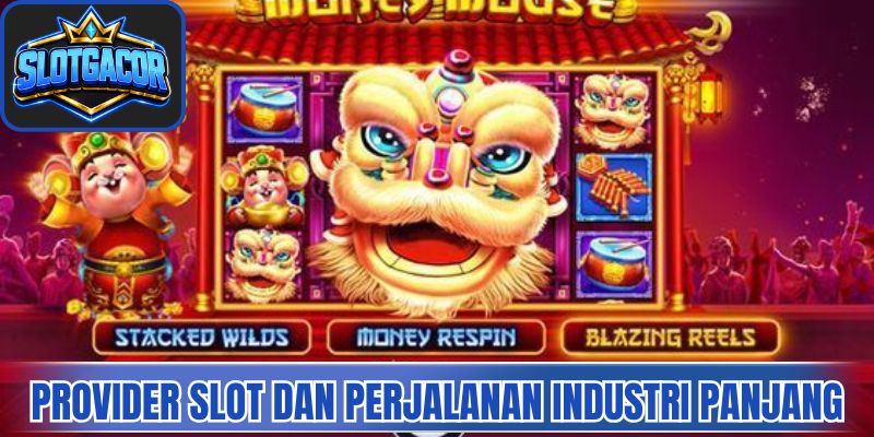 Provider Slot Dan Perjalanan Industri Panjang 